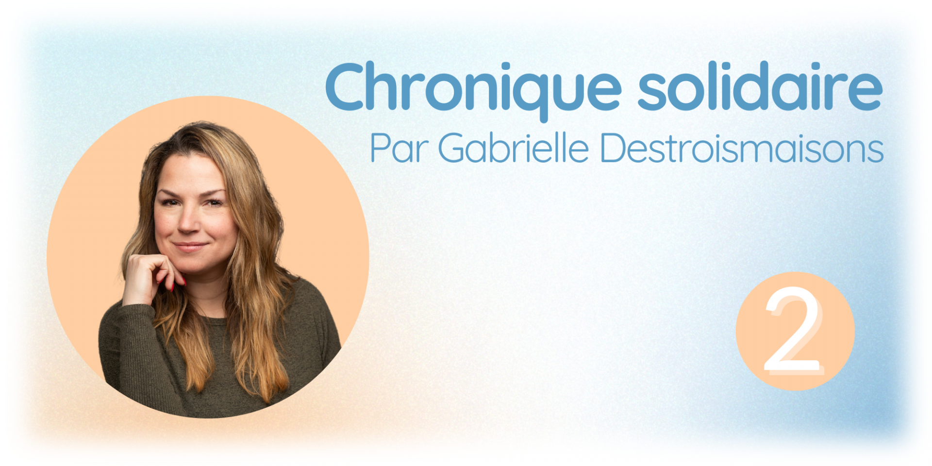 Chronique solidaire #2: Savoir bien s'entourer